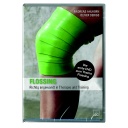 DVD Flossing "Richtig angewandt in Therapie und Training"